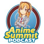 @animesummitpodcast Profile Image | Linktree